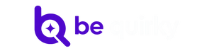 BE QUIRKY